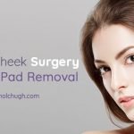 Celebrity Cheek Surgery: Buccal fat pad removal