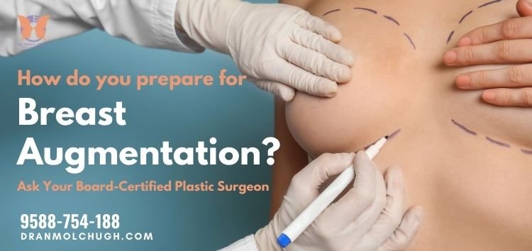 Preparing Breast Augmentation - Everything You Need to Know