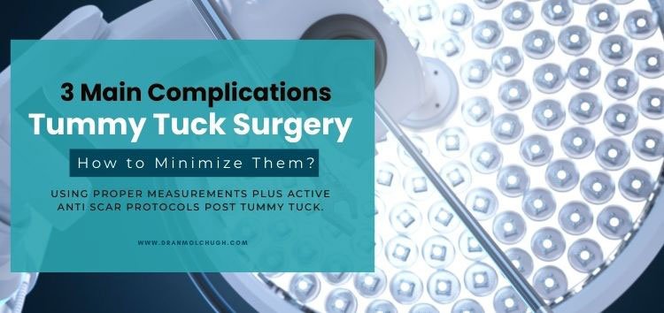 3 Main Complications of Tummy Tuck Surgery