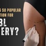Why India is so popular destination for Brazilian Butt Lift Surgery?