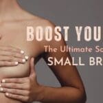Boost Your Bust: The Ultimate Solution for Small Breasts
