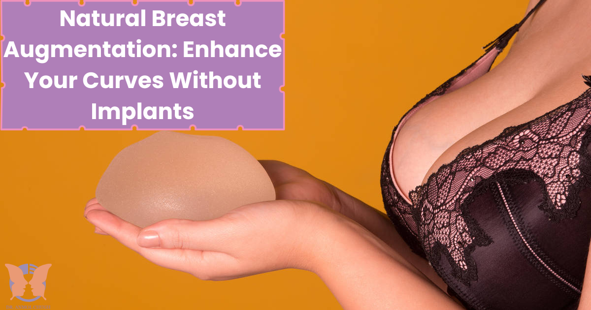 Natural breast augmentation for enhancing curves without implants