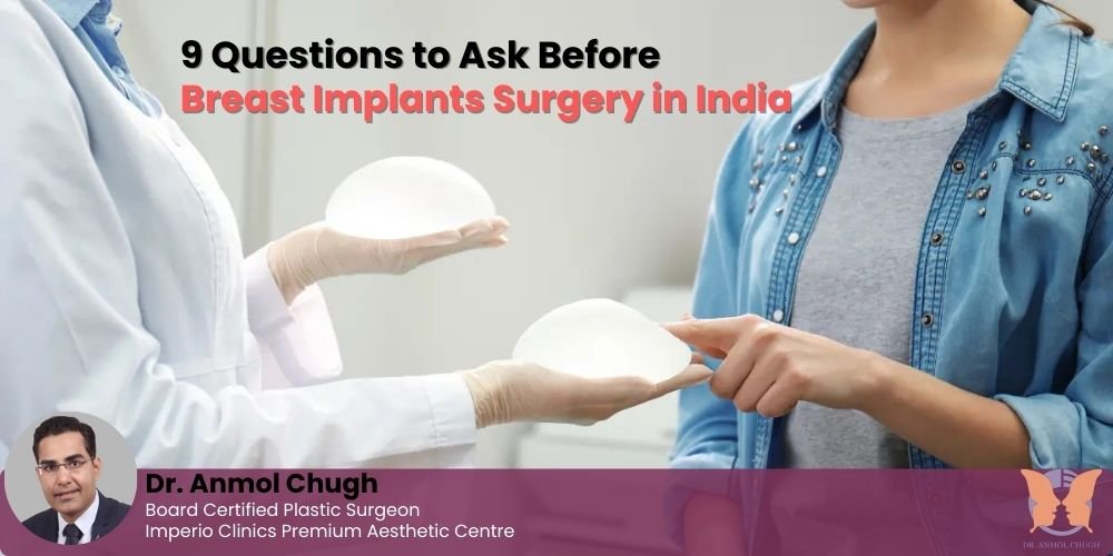 9 Questions to Ask Before Breast Implants Surgery in India