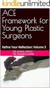 ACE Framework for Young Plastic Surgeons ACE Framework for Young Plastic Surgeons