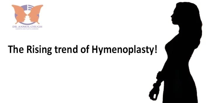 The Rising trend of Hymenoplasty