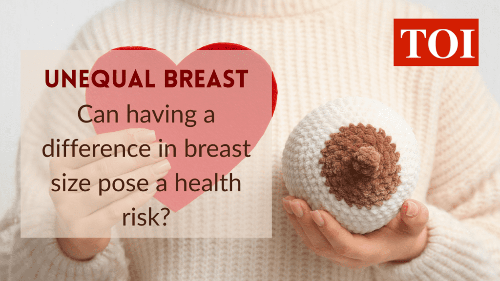 Unequal breast
