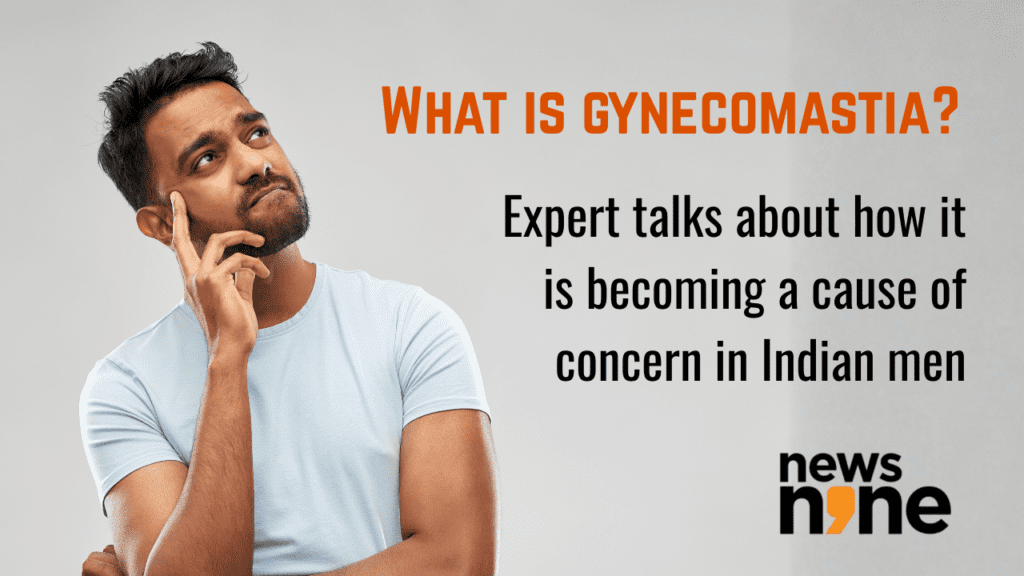 What is Gynecomastia? Expert talks about how it is becoming a cause of concern in Indian men